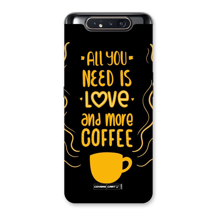 Love and More Coffee Back Case for Galaxy A80