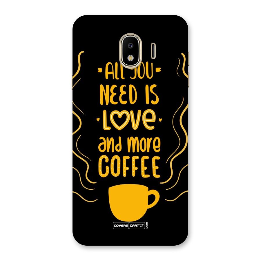 Love and More Coffee Back Case for Galaxy J4