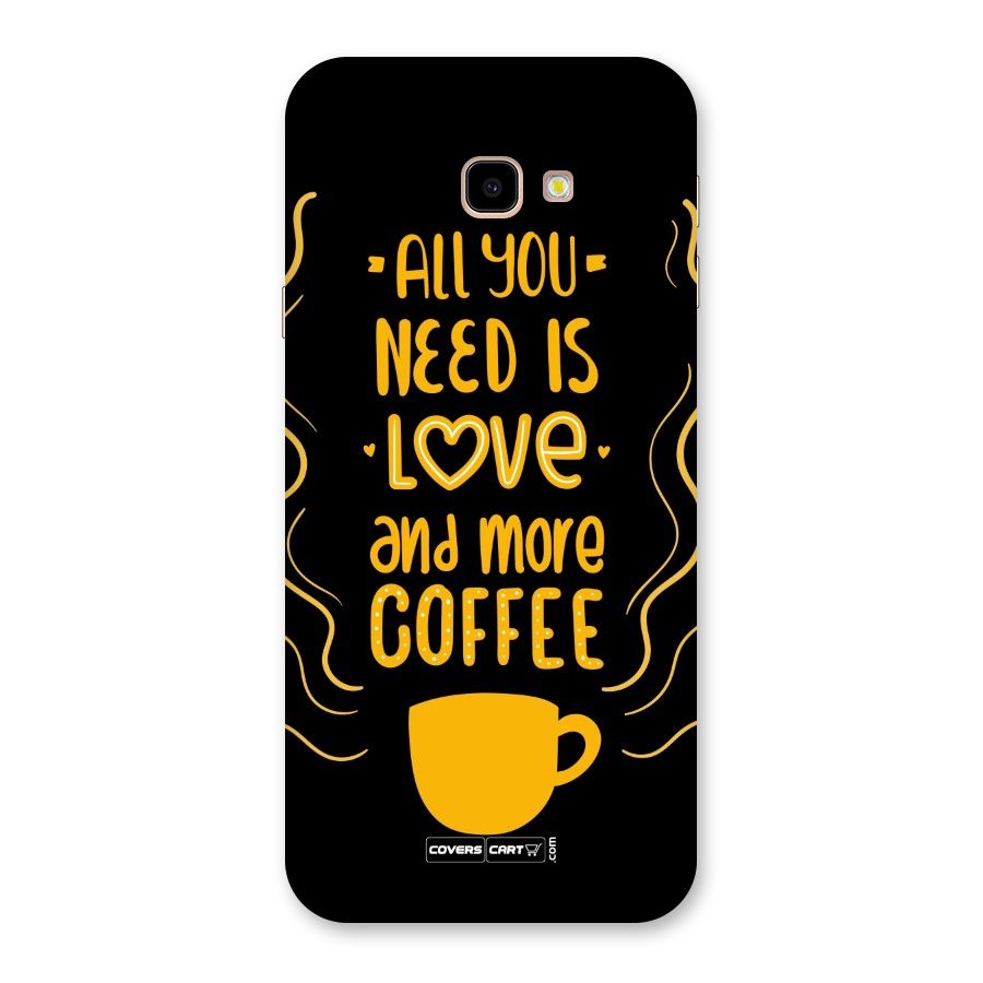 Love and More Coffee Back Case for Galaxy J4 Plus