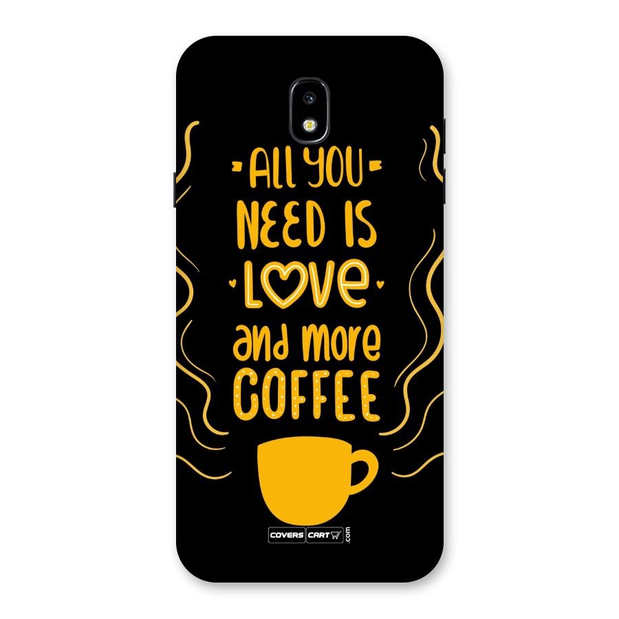 Love and More Coffee Back Case for Galaxy J7 Pro