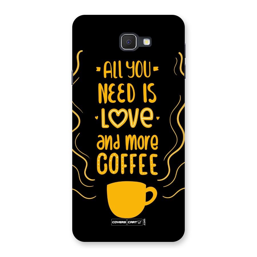 Love and More Coffee Back Case for Galaxy On7 2016