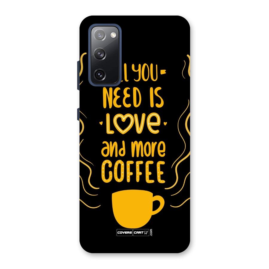 Love and More Coffee Back Case for Galaxy S20 FE