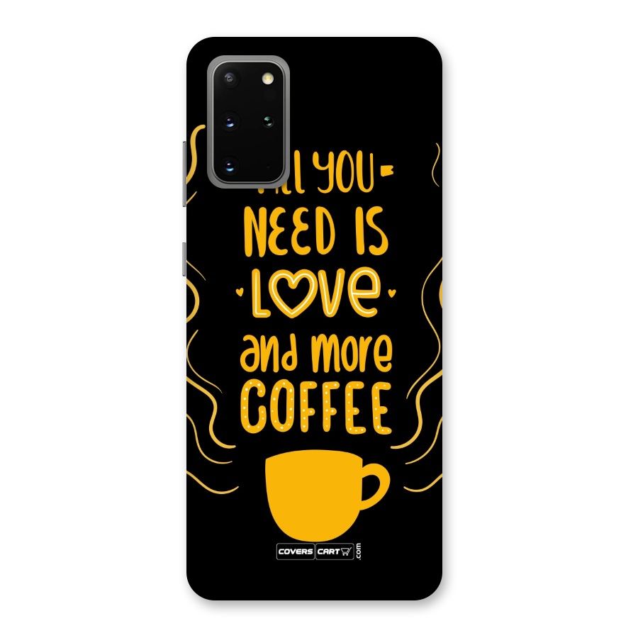 Love and More Coffee Back Case for Galaxy S20 Plus