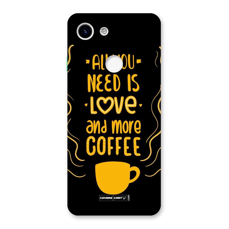 Love and More Coffee Back Case for Google Pixel 3