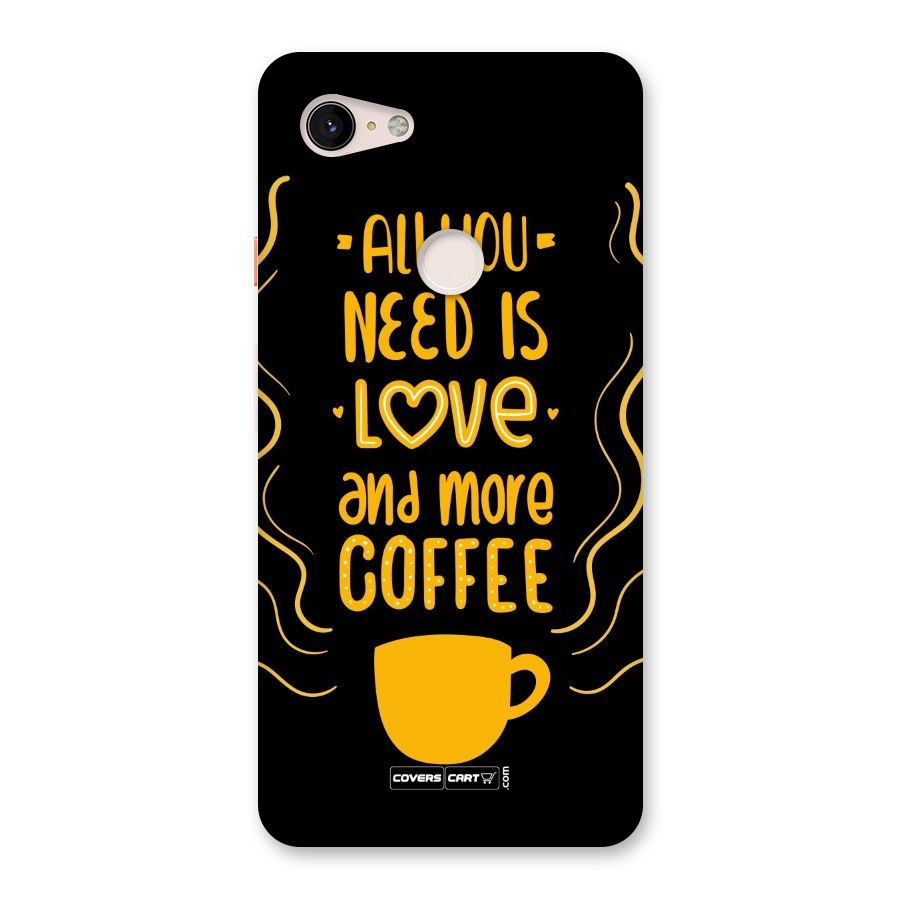 Love and More Coffee Back Case for Google Pixel 3 XL