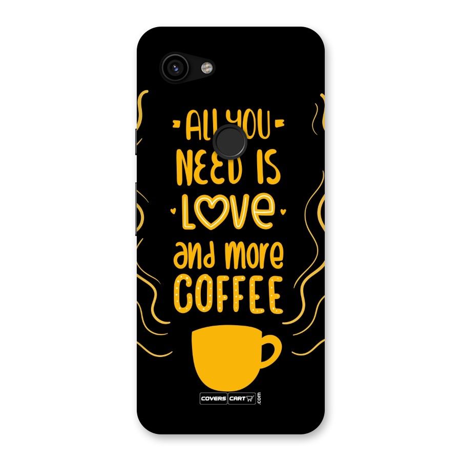 Love and More Coffee Back Case for Google Pixel 3a