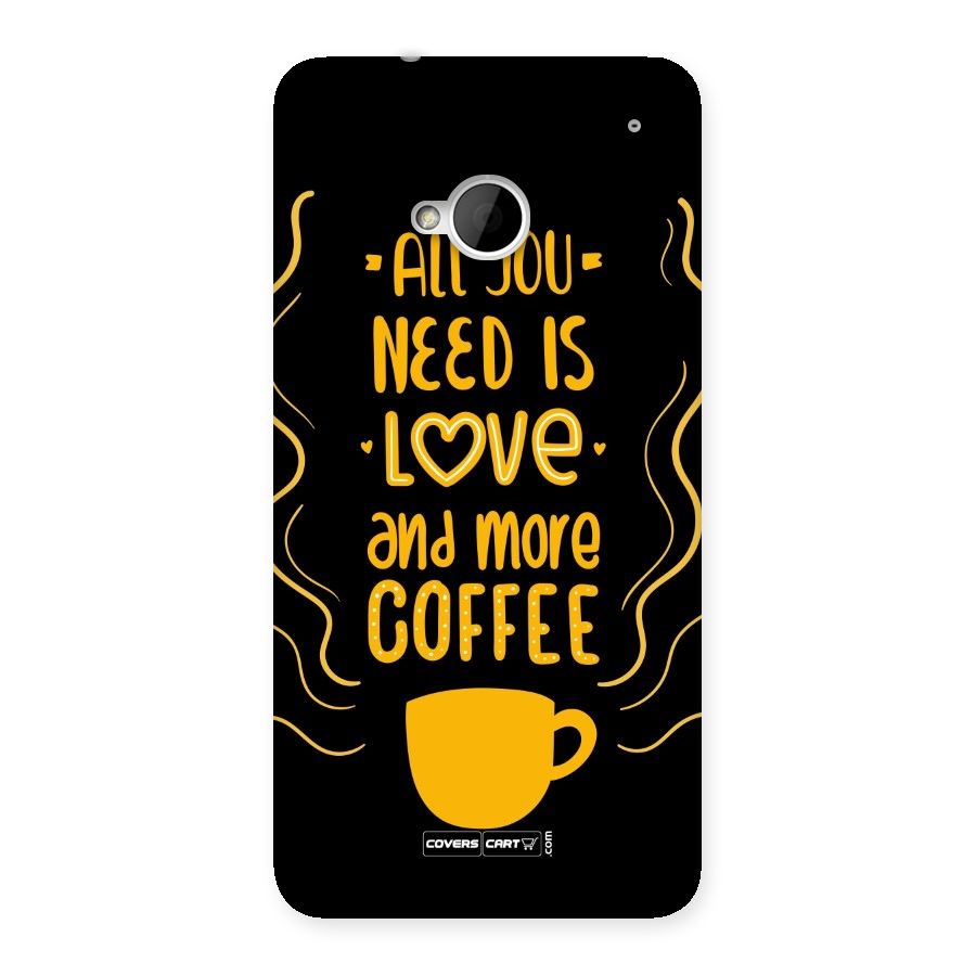 Love and More Coffee Back Case for HTC One M7