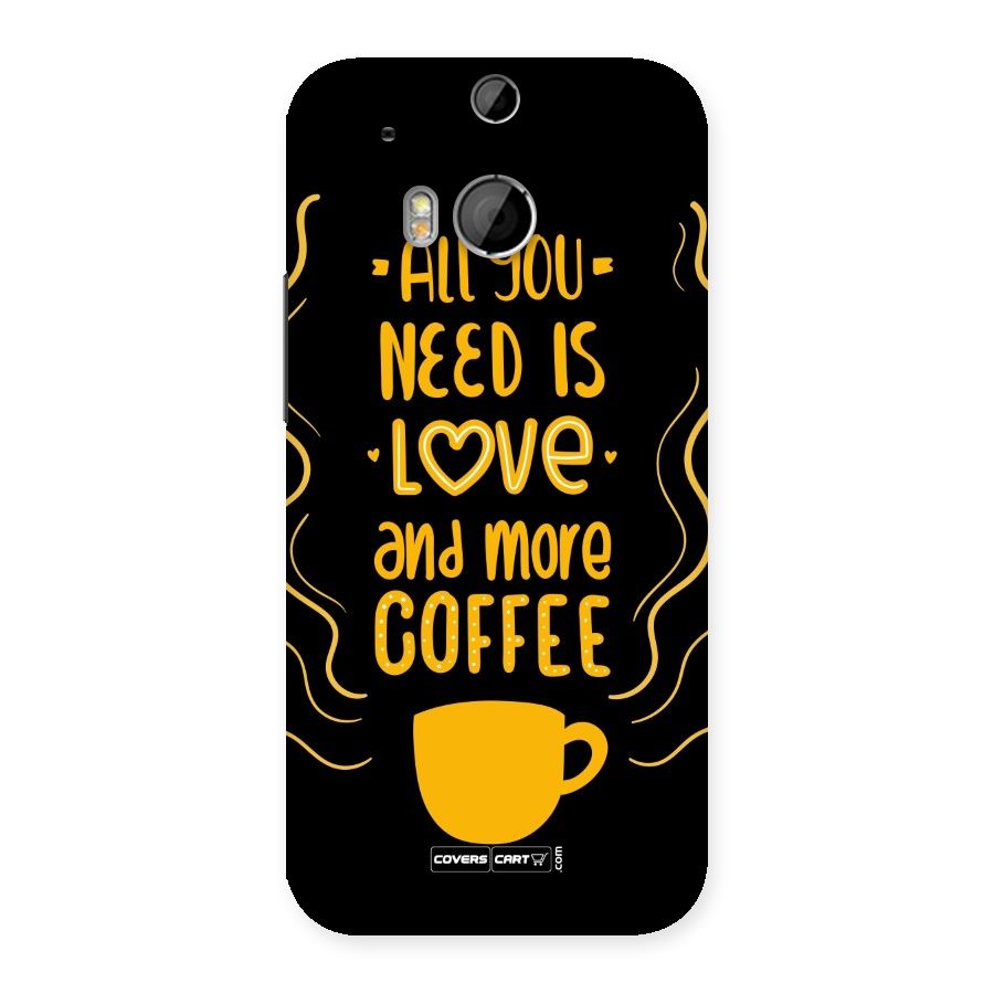 Love and More Coffee Back Case for HTC One M8