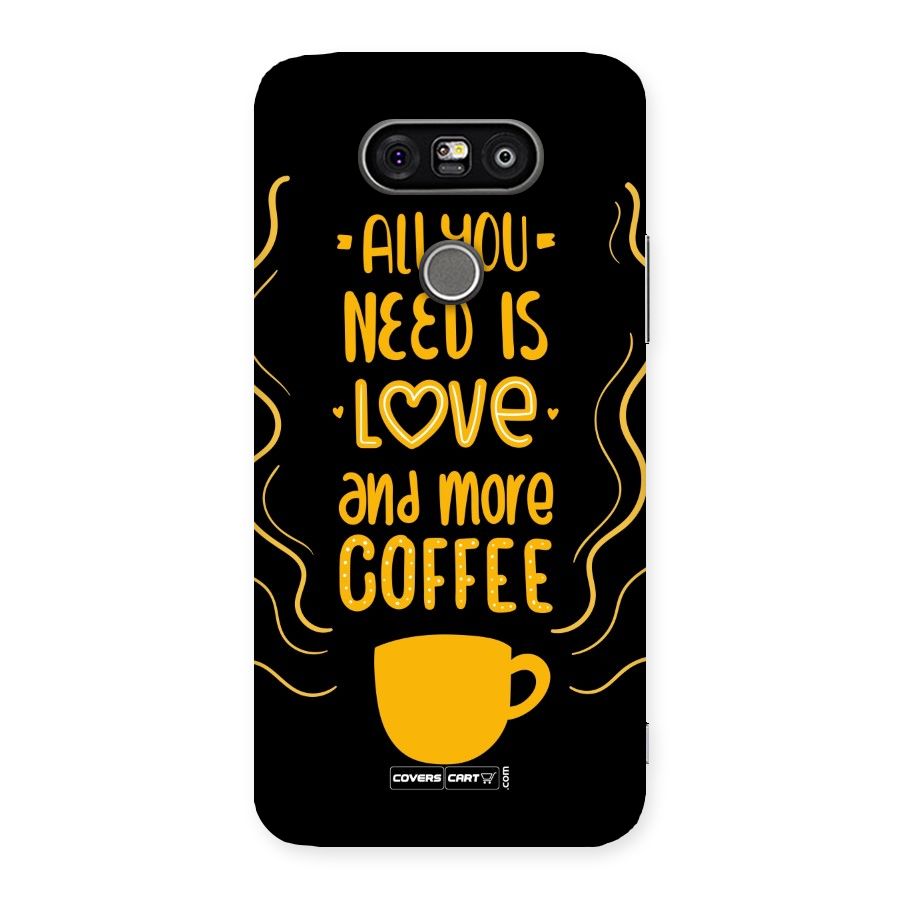 Love and More Coffee Back Case for LG G5
