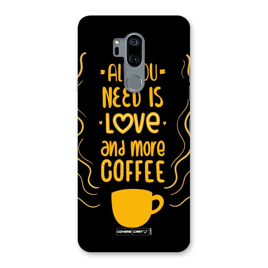 Love and More Coffee Back Case for LG G7