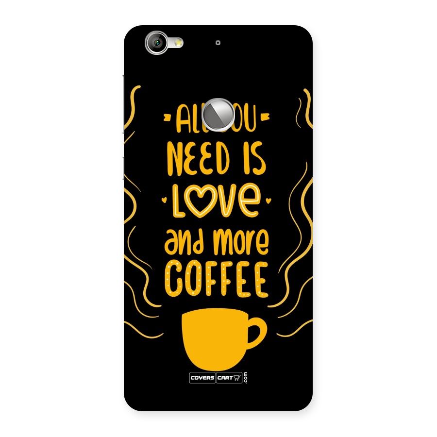 Love and More Coffee Back Case for LeTV Le 1s