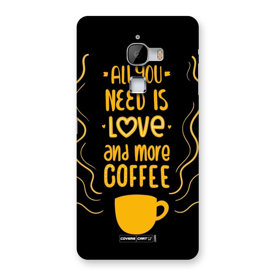 Love and More Coffee Back Case for LeTv Le Max