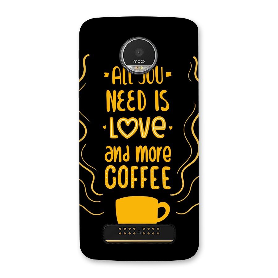 Love and More Coffee Back Case for Moto Z Play