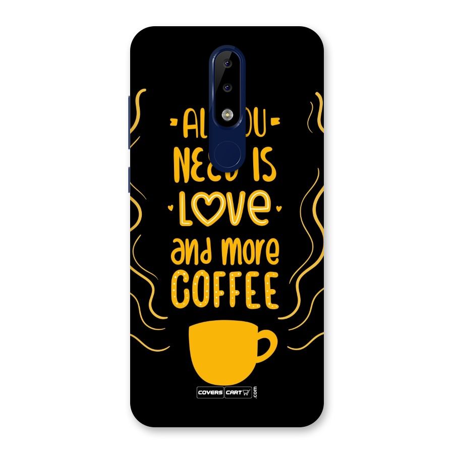 Love and More Coffee Back Case for Nokia 5.1 Plus
