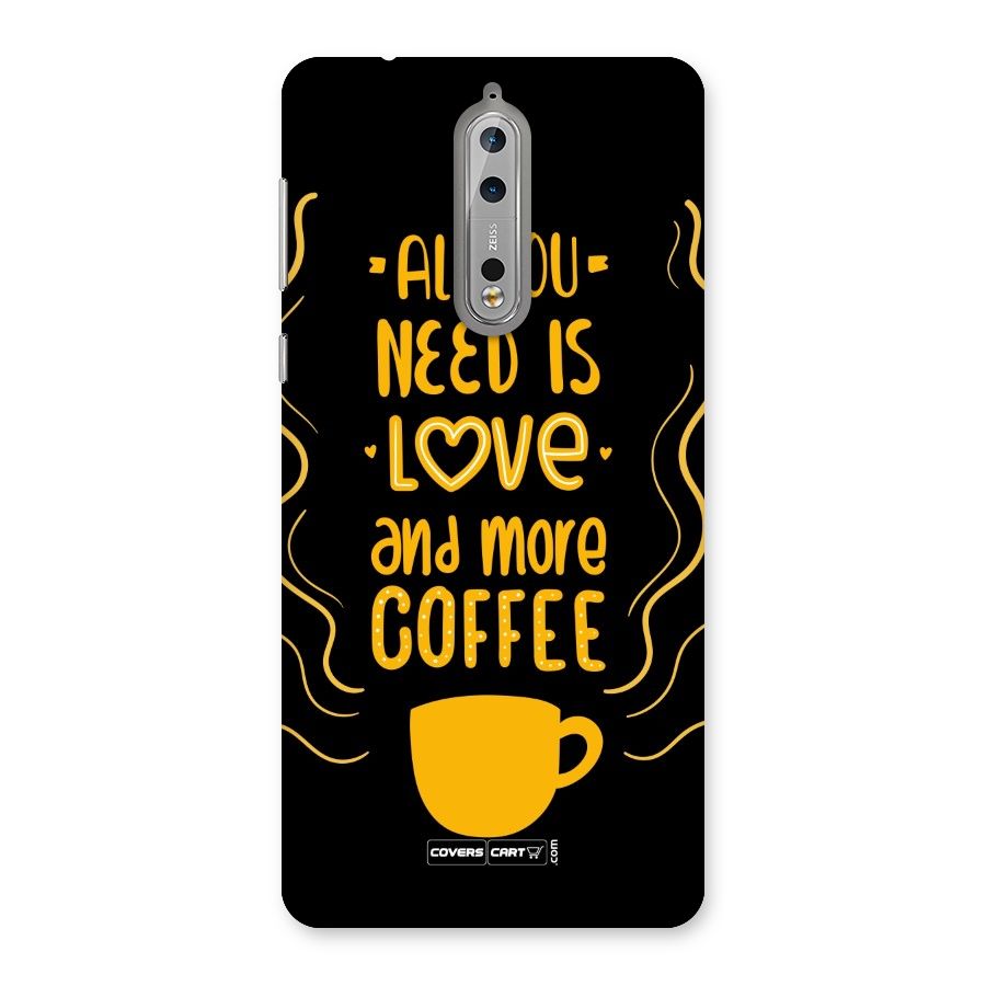 Love and More Coffee Back Case for Nokia 8