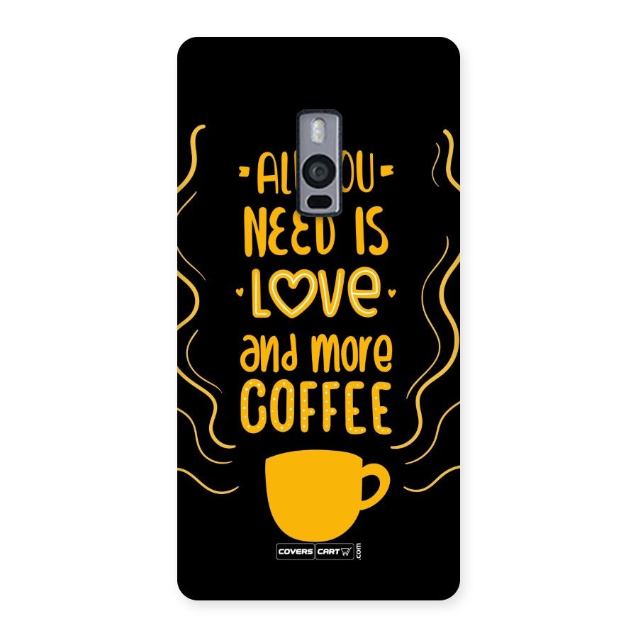Love and More Coffee Back Case for OnePlus Two