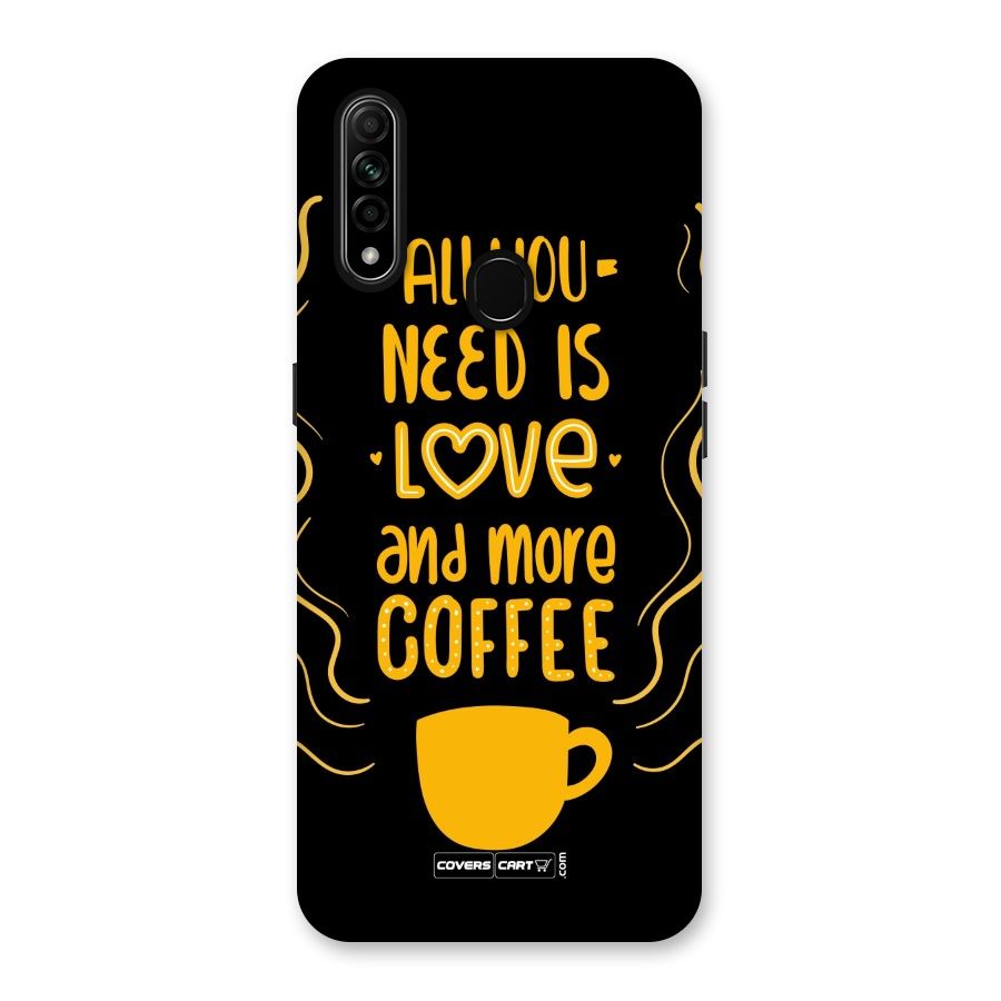 Love and More Coffee Back Case for Oppo A31