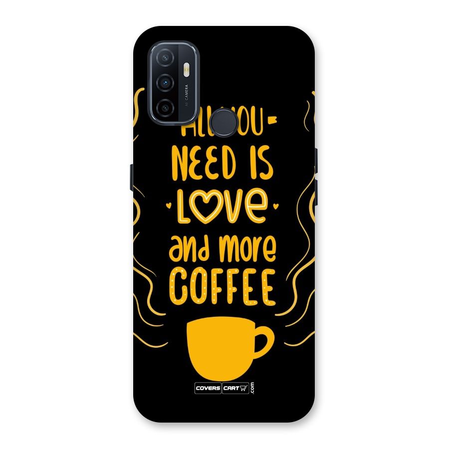Love and More Coffee Back Case for Oppo A32