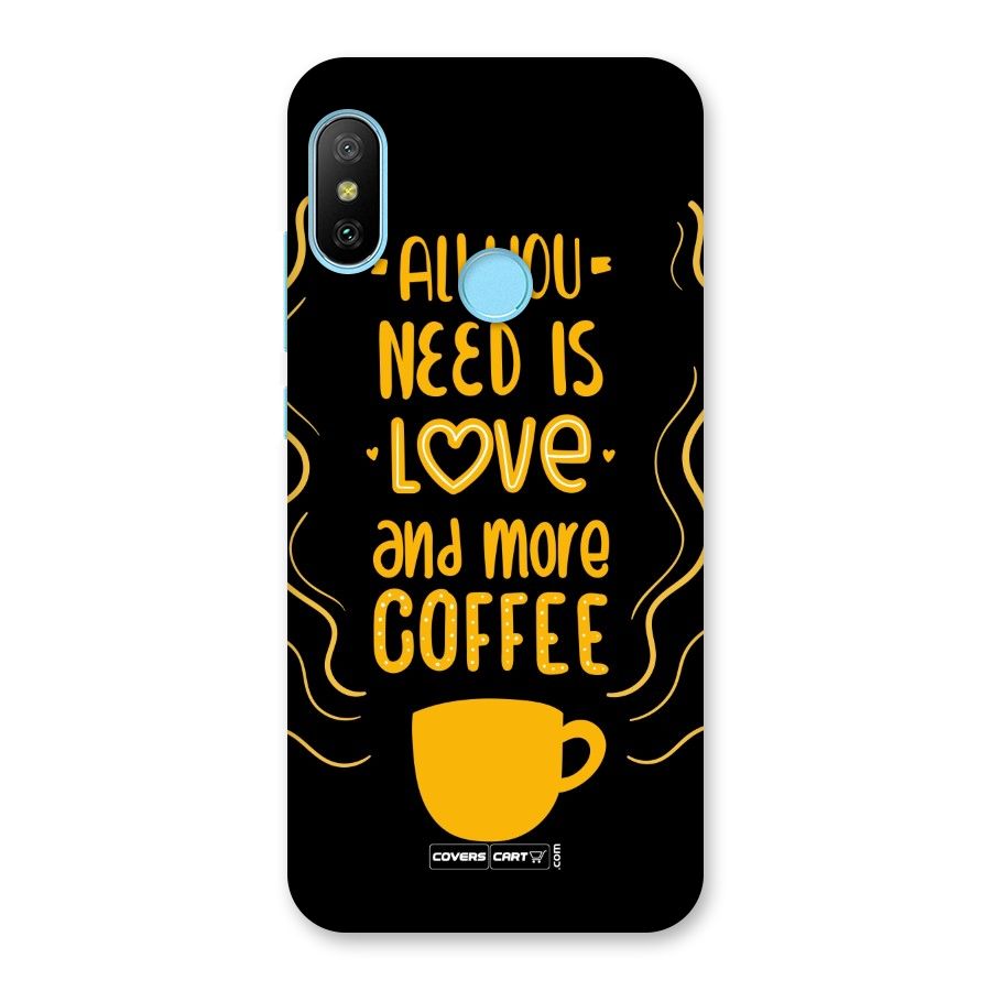 Love and More Coffee Back Case for Redmi 6 Pro