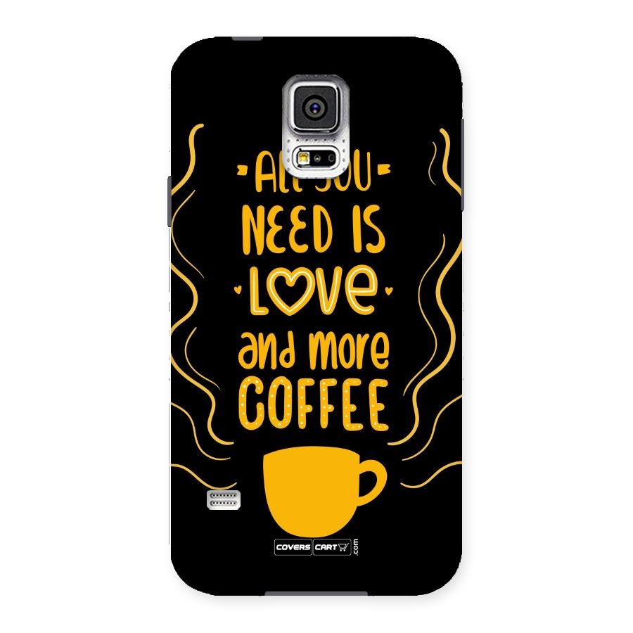 Love and More Coffee Back Case for Samsung Galaxy S5