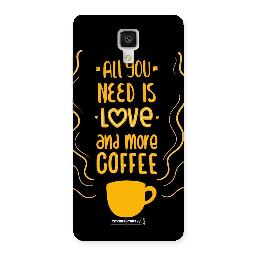 Love and More Coffee Back Case for Xiaomi Mi 4
