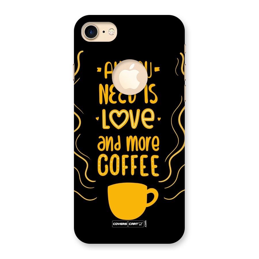 Love and More Coffee Back Case for iPhone 7 Logo Cut