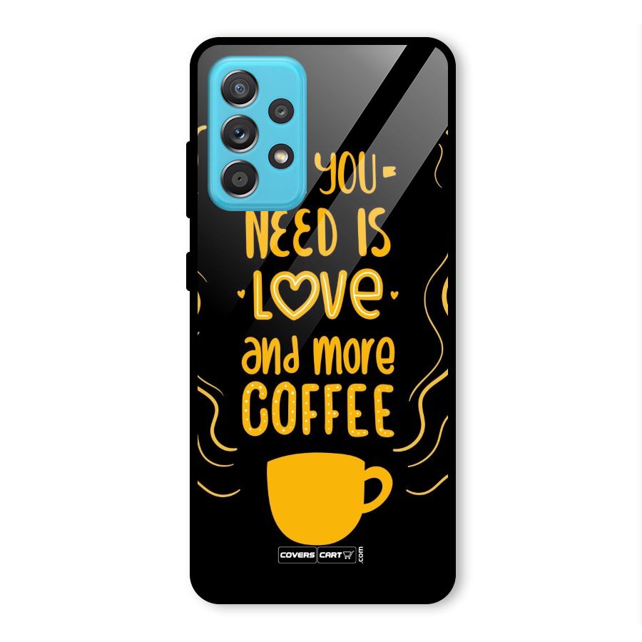 Love and More Coffee Glass Back Case for Galaxy A52