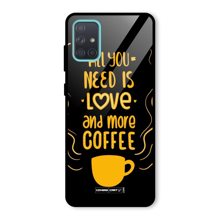 Love and More Coffee Glass Back Case for Galaxy A71