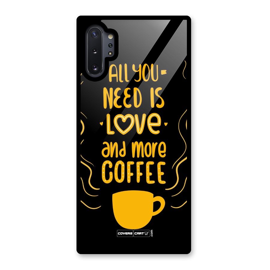 Love and More Coffee Glass Back Case for Galaxy Note 10 Plus