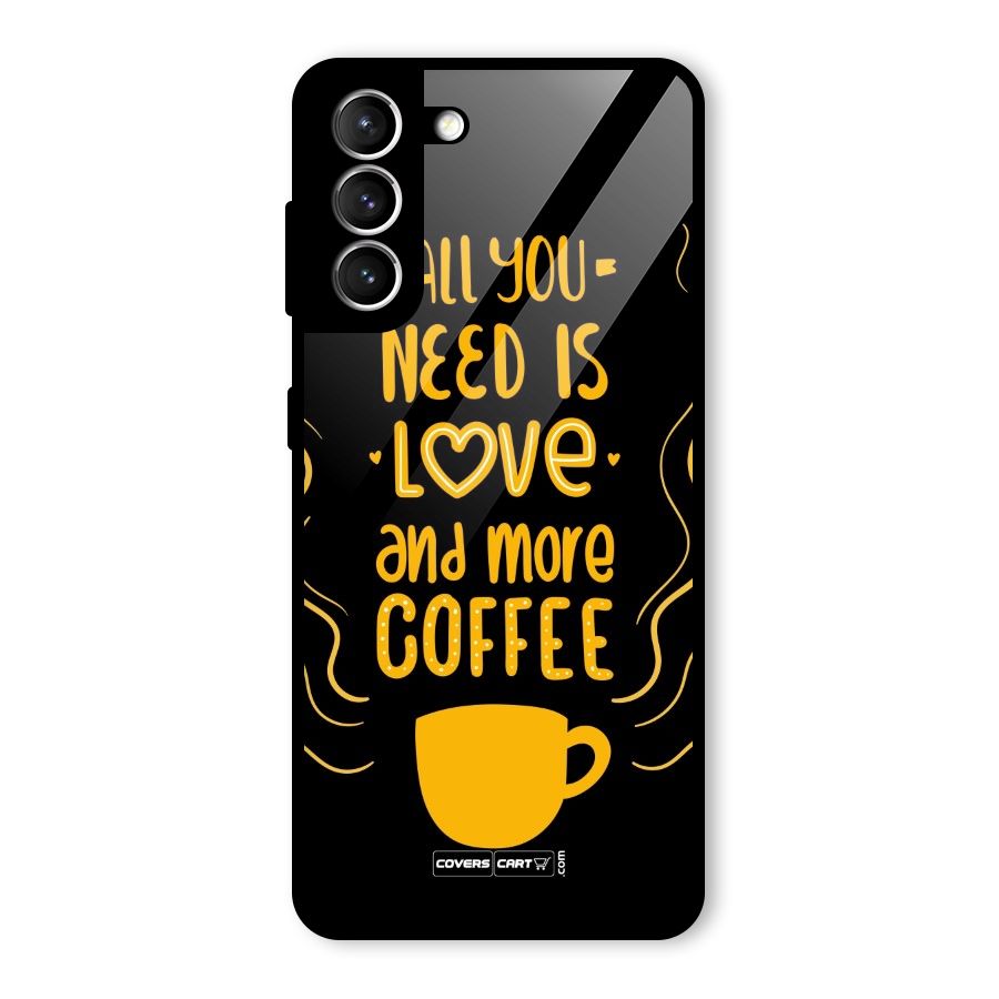 Love and More Coffee Glass Back Case for Galaxy S21 5G