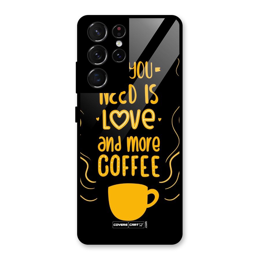 Love and More Coffee Glass Back Case for Galaxy S21 Ultra 5G