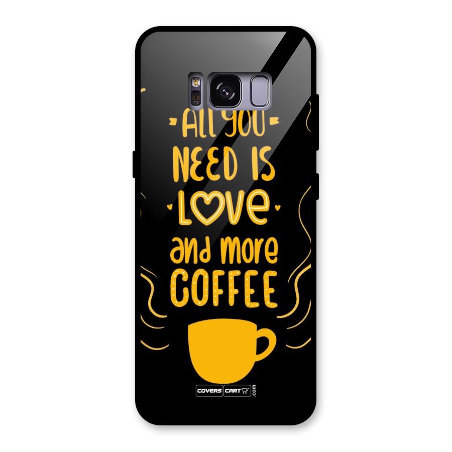 Love and More Coffee Glass Back Case for Galaxy S8
