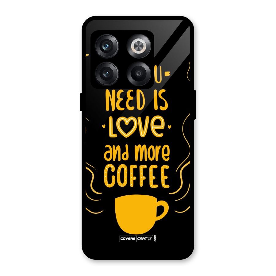 Love and More Coffee Glass Back Case for OnePlus 10T