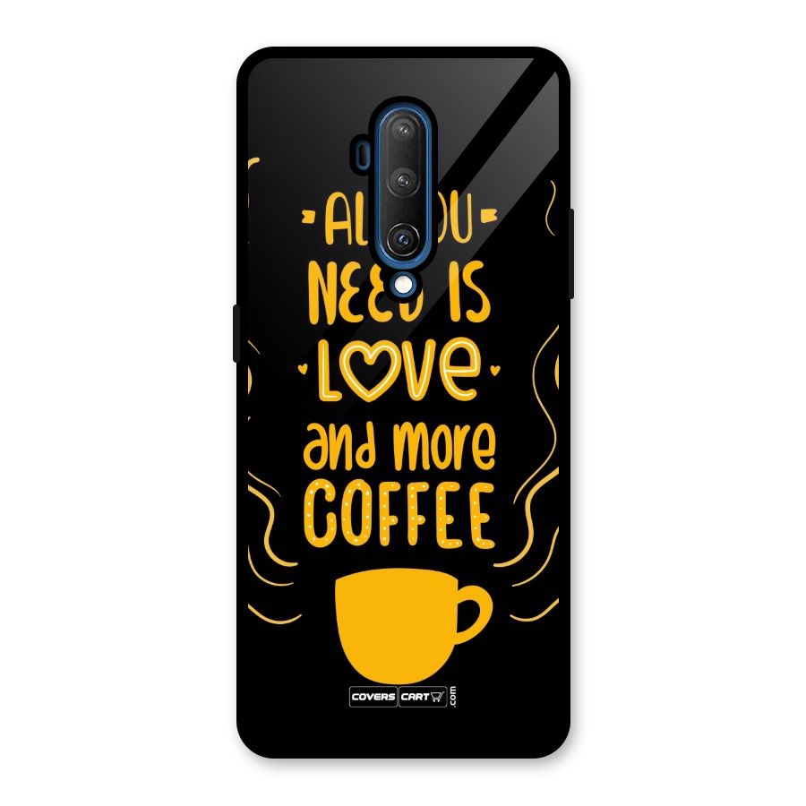 Love and More Coffee Glass Back Case for OnePlus 7T Pro