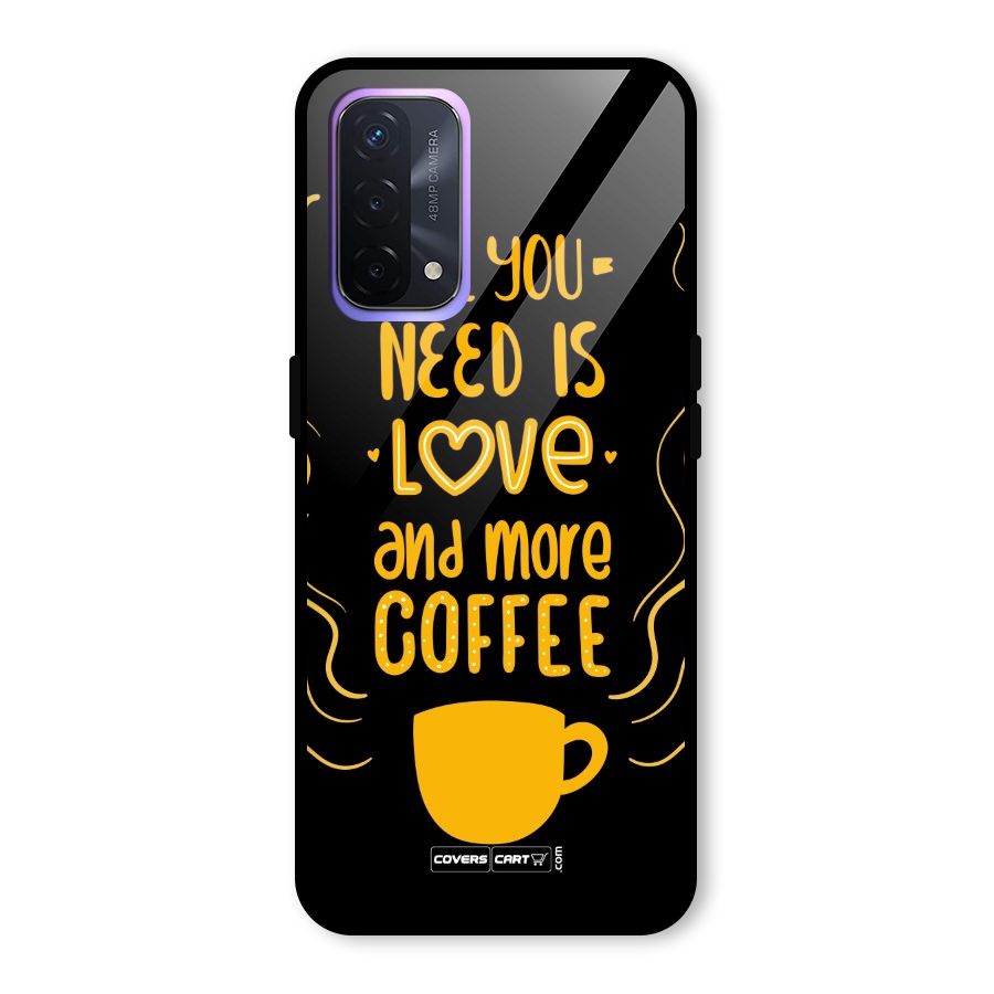 Love and More Coffee Glass Back Case for Oppo A74 5G