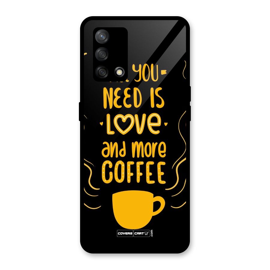 Love and More Coffee Glass Back Case for Oppo F19
