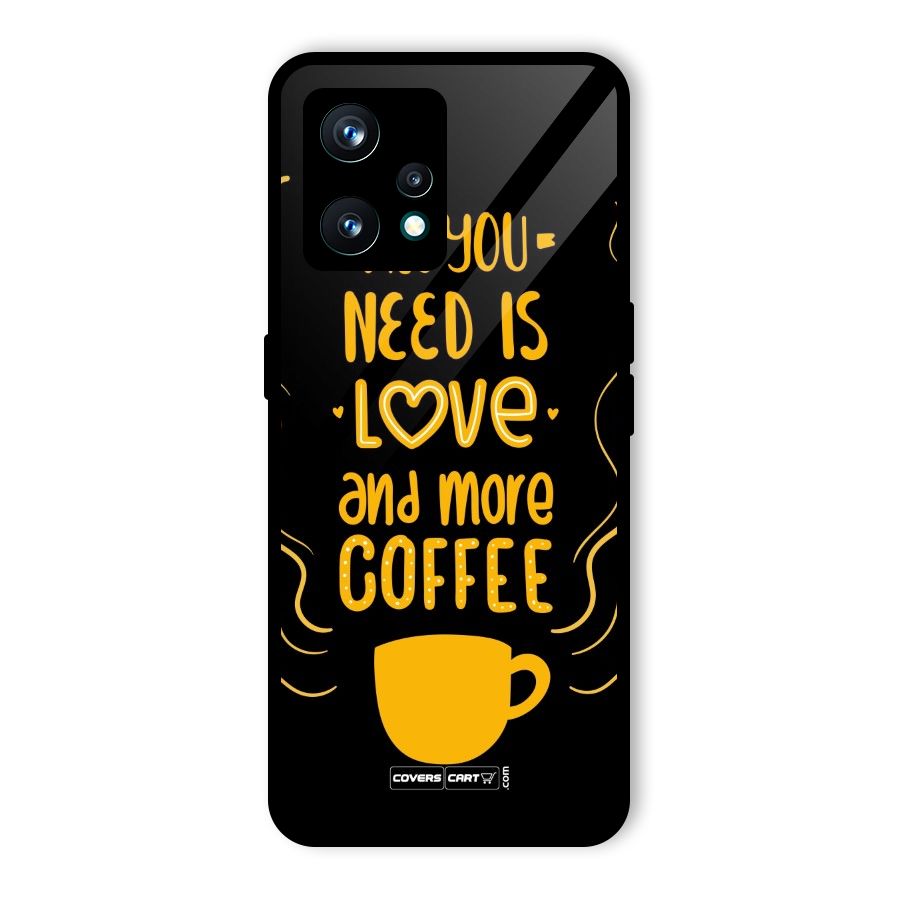 Love and More Coffee Glass Back Case for Realme 9 Pro Plus 5G