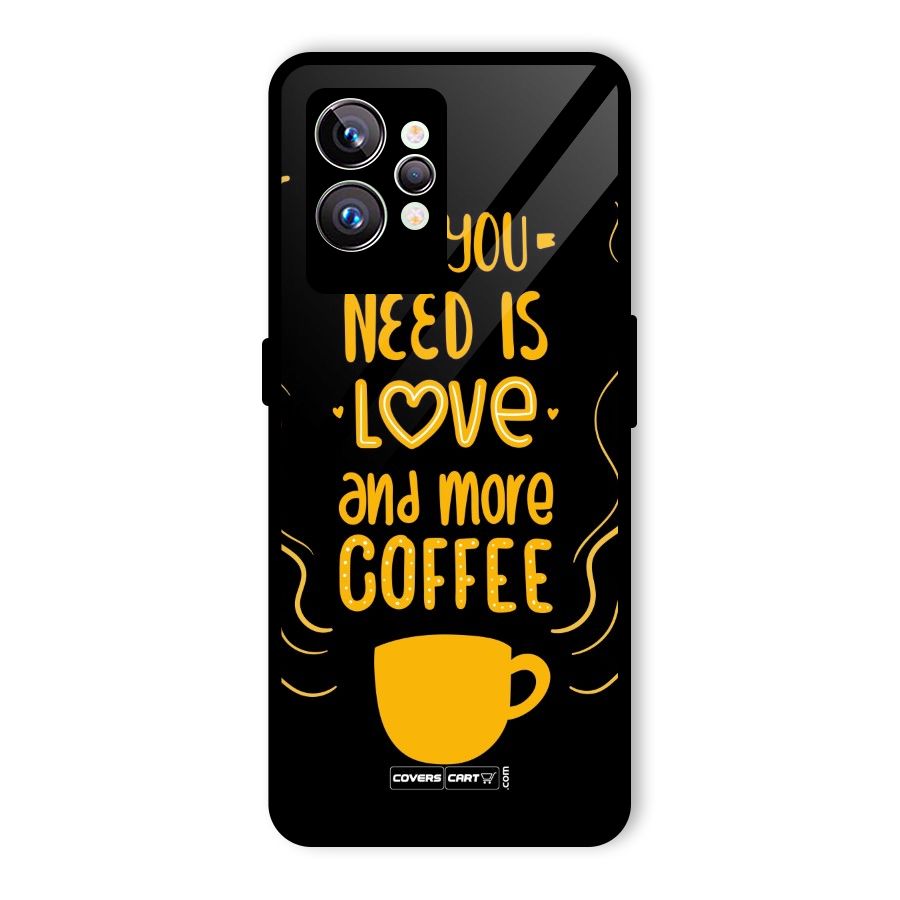 Love and More Coffee Glass Back Case for Realme GT2 Pro