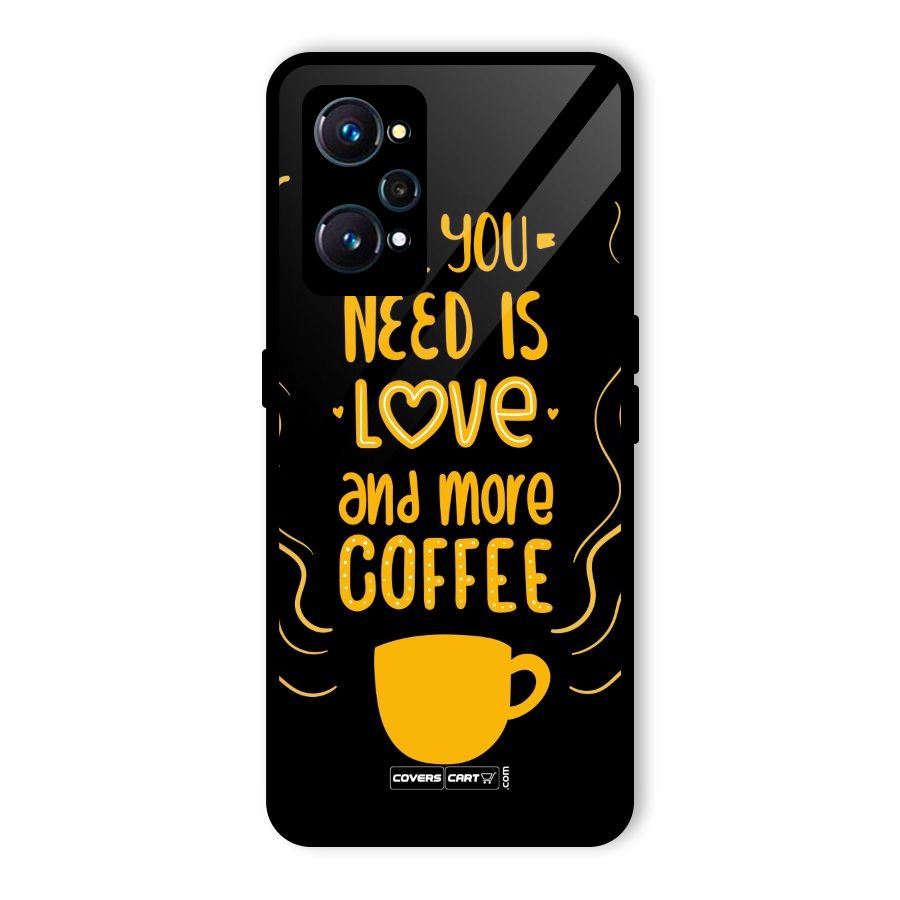 Love and More Coffee Glass Back Case for Realme GT Neo2
