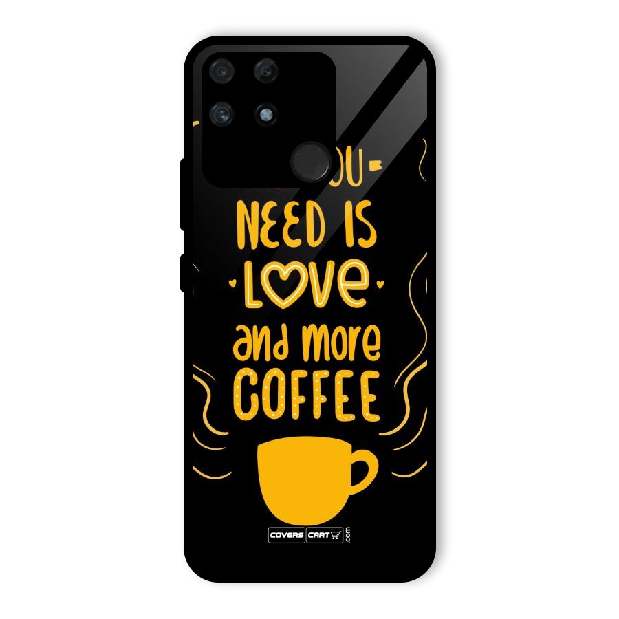 Love and More Coffee Glass Back Case for Realme Narzo 50A