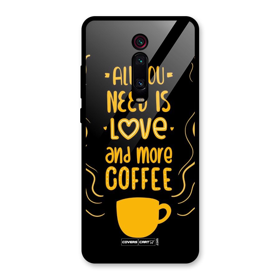 Love and More Coffee Glass Back Case for Redmi K20