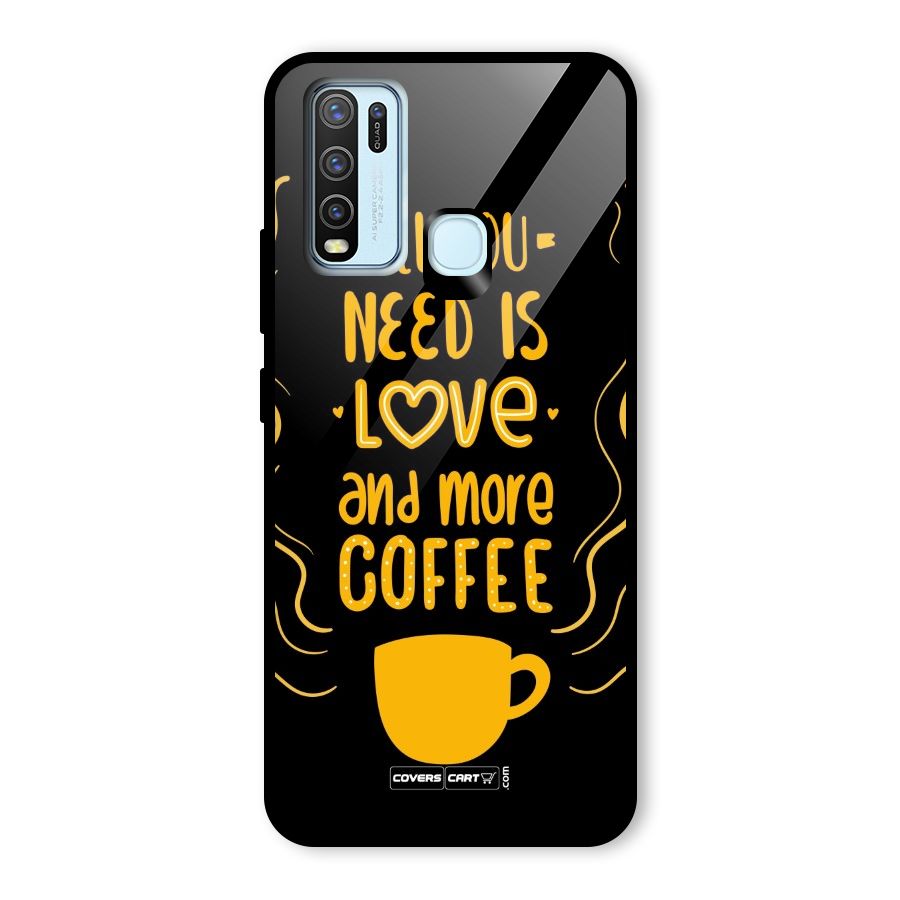 Love and More Coffee Glass Back Case for Vivo Y30