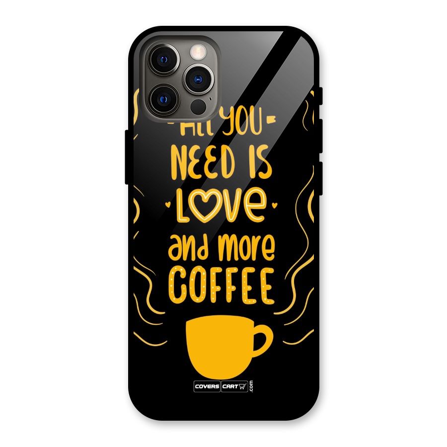 Love and More Coffee Glass Back Case for iPhone 12 Pro
