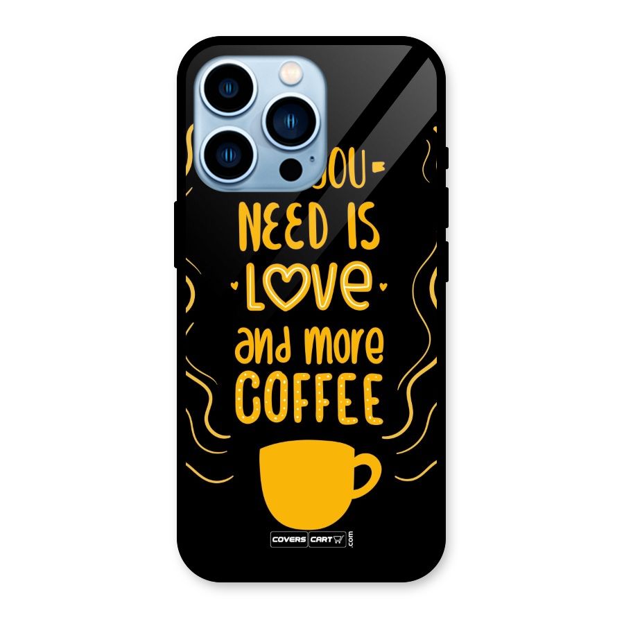 Love and More Coffee Glass Back Case for iPhone 13 Pro