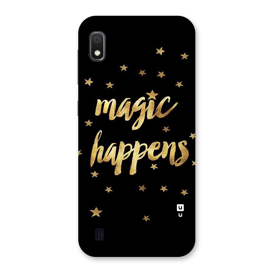 Magic Happens Back Case for Galaxy A10