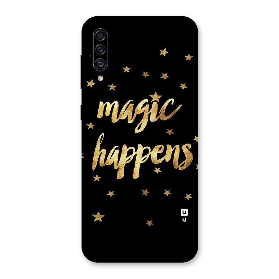 Magic Happens Back Case for Galaxy A30s
