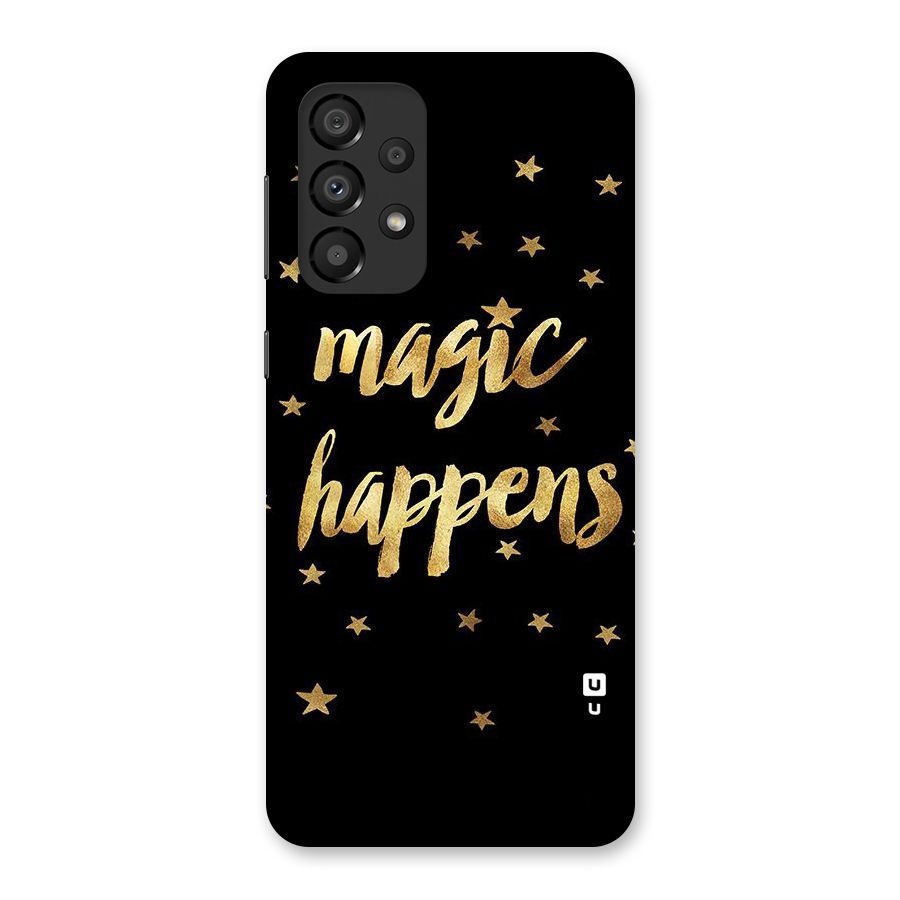 Magic Happens Back Case for Galaxy A33 5G