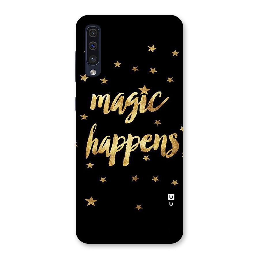 Magic Happens Back Case for Galaxy A50s