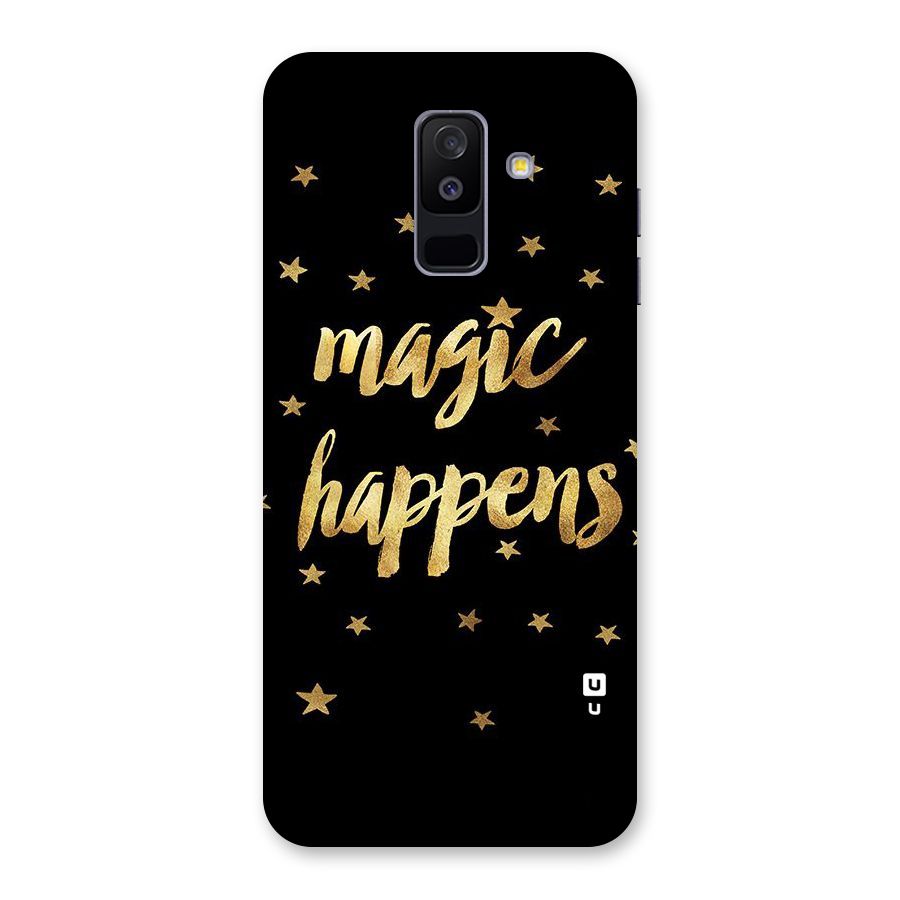 Magic Happens Back Case for Galaxy A6 Plus