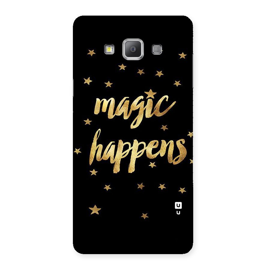 Magic Happens Back Case for Galaxy A7